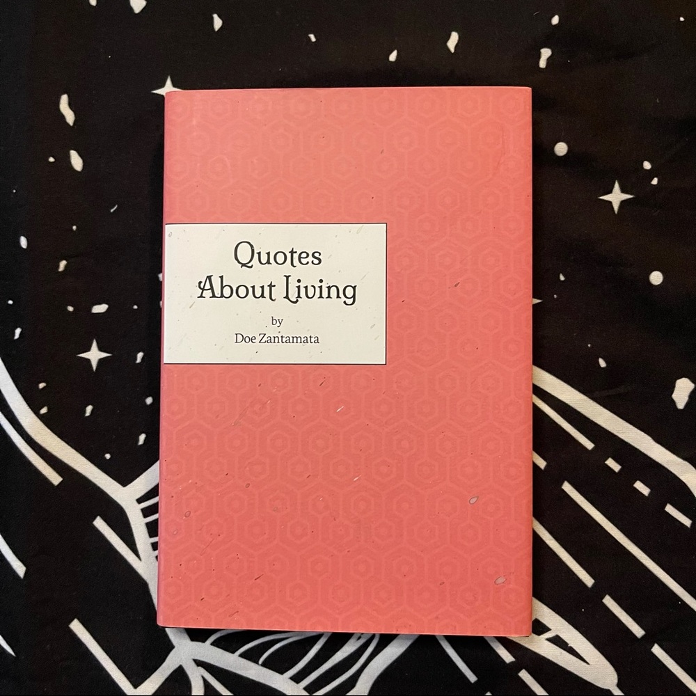 Quotes About Living by Doe Zantamata

#book
